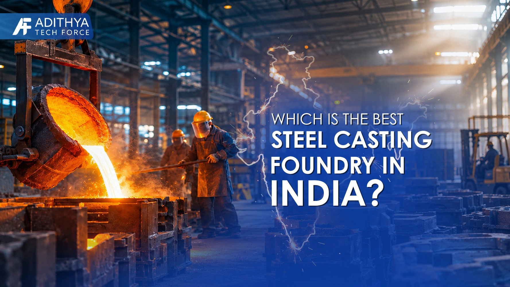 Which is the Best Steel Casting Foundry in India?